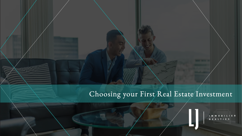 Choosing your First Real Estate Investment