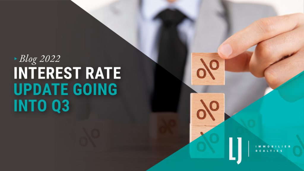 Interest Rate Update Going into Q3