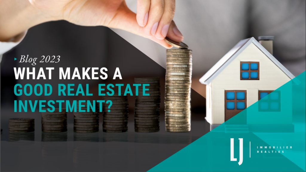 What Makes a Good Real Estate Investment?